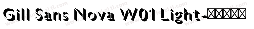Gill Sans Nova W01 Light字体转换